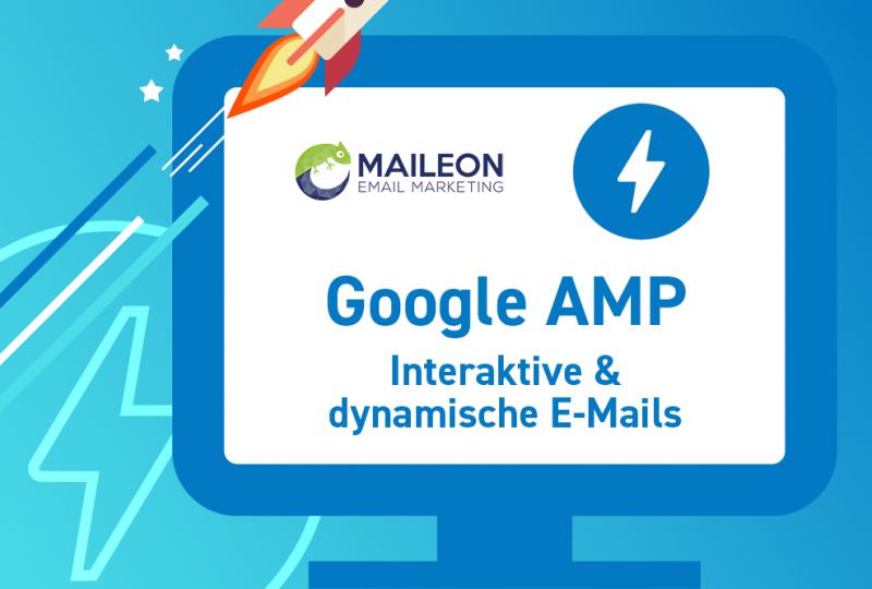 Maileon hat die Google-Zertifizierung für die Unterstützung interaktiver E-Mails mit AMP erhalten.
